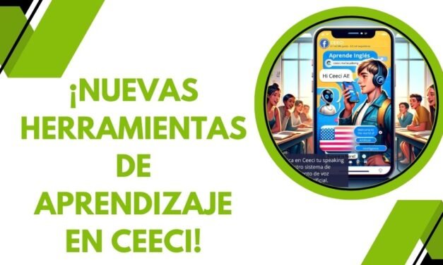 ¡Nuevas Herramientas de Aprendizaje en Ceeci! 