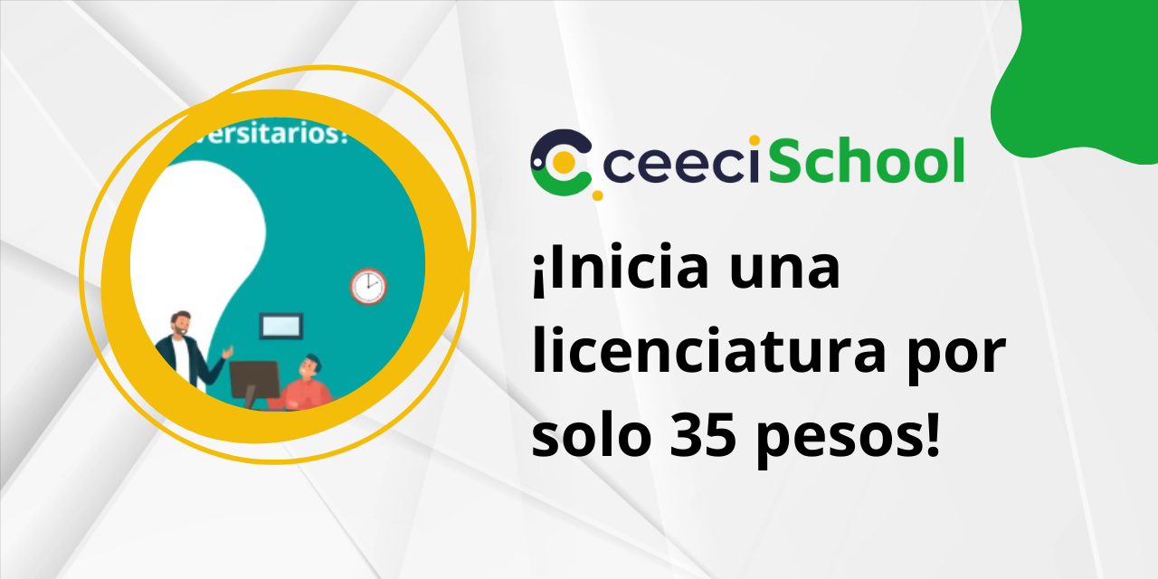 ¡Inicia una licenciatura por solo 35 pesos!