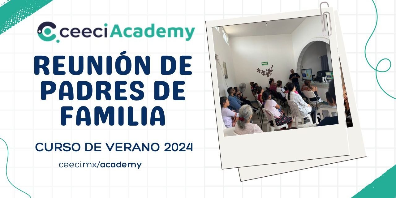 Exitosa Reunión de Padres en Ceeci para el Curso de Verano 2024